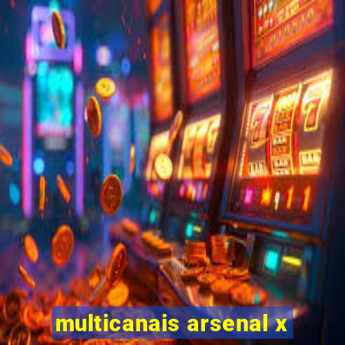 multicanais arsenal x